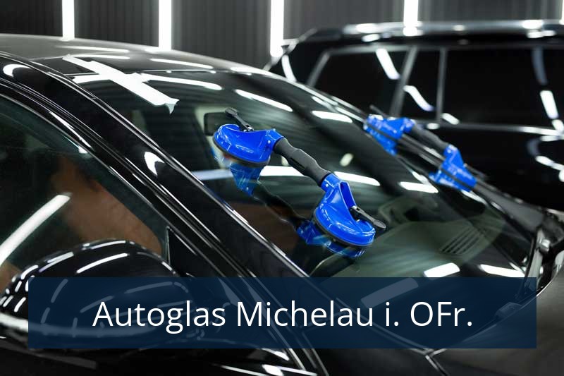 Autoglas Michelau i. OFr.