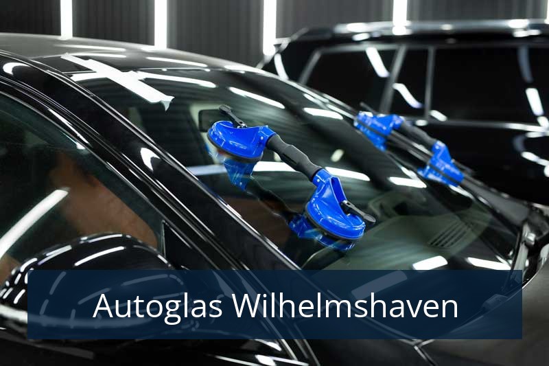 Autoglas Wilhelmshaven