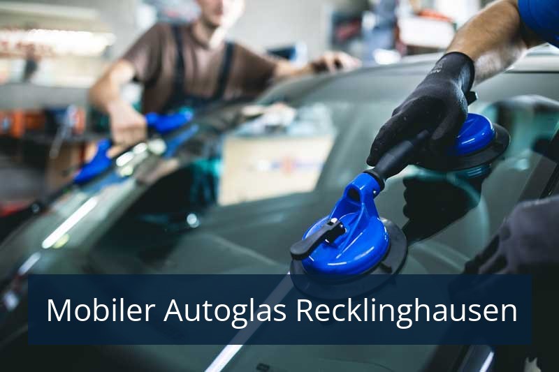 Mobiler Autoglas Recklinghausen